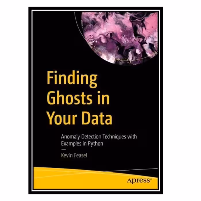 کتاب Finding Ghosts in Your Data