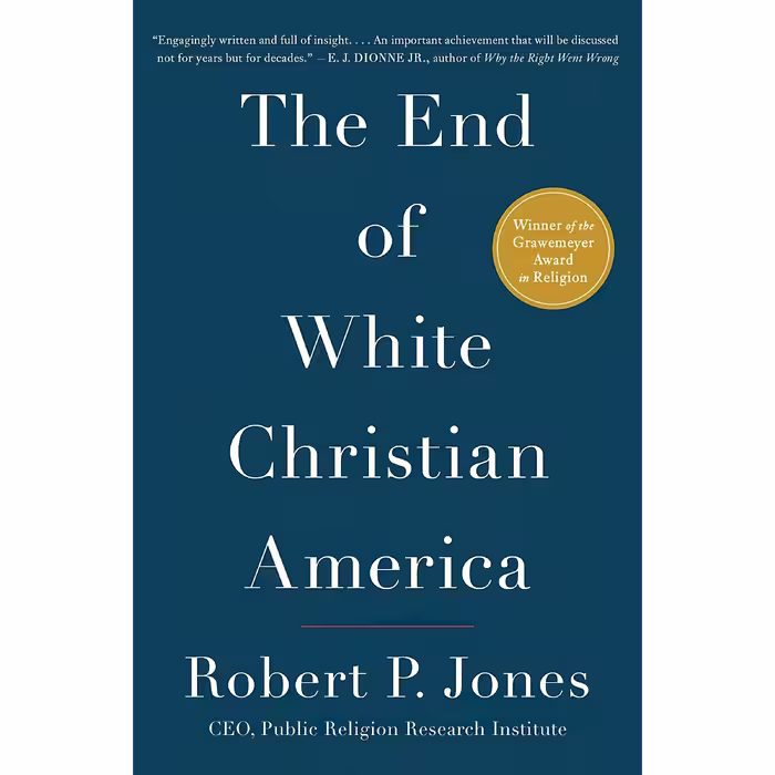 کتاب زبان اصلی The End of White Christian America اثر Robert P Jones