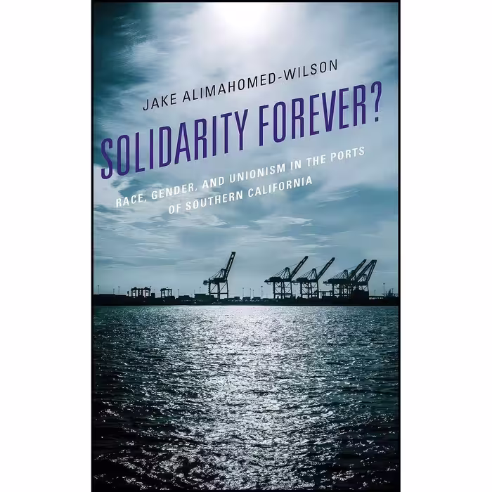 کتاب زبان اصلی Solidarity Forever اثر Jake AlimahomedWilson