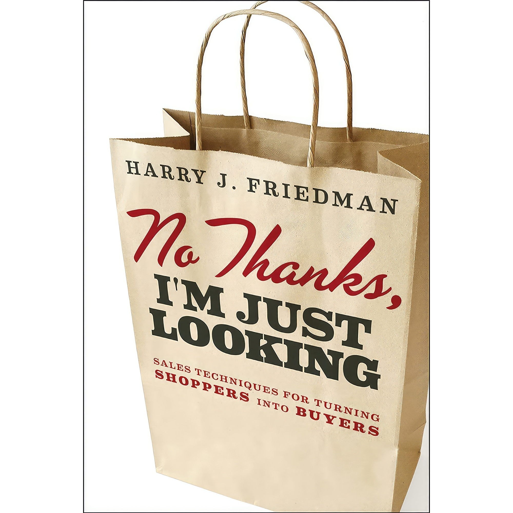 کتاب زبان اصلی No Thanks Im Just Looking اثر Harry J Friedman انتشارات Wiley