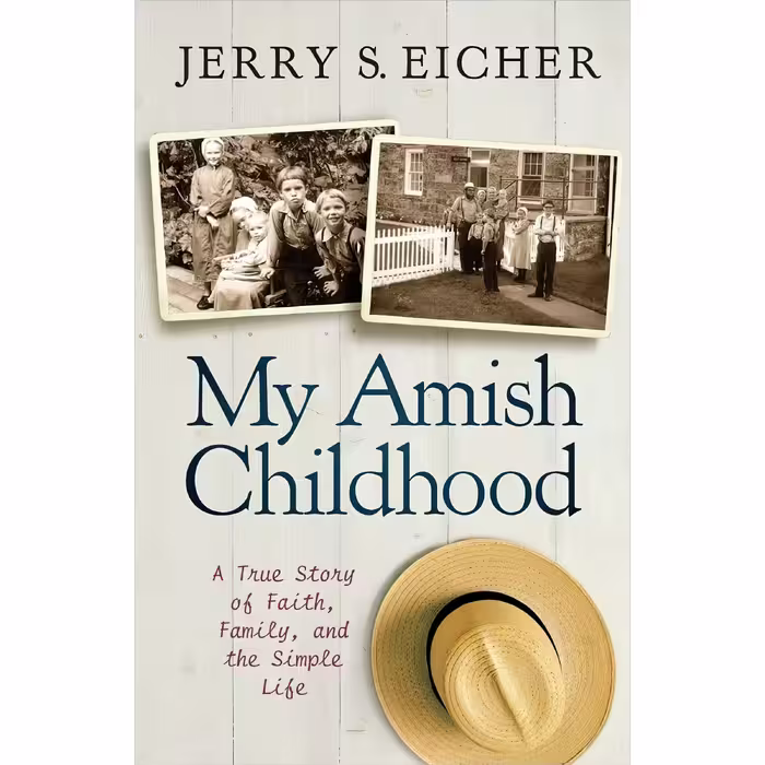 کتاب زبان اصلی My Amish Childhood اثر Jerry S Eicher