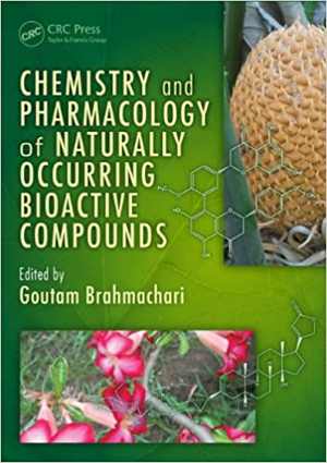 [PDF] دانلود کتاب Chemistry And Pharmacology Of Naturally Occurring Bioactive Compounds, 2013