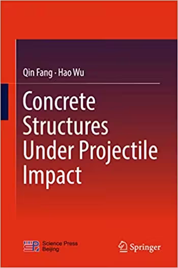󾕇 دانلود کتاب Concrete Structures Under Projectile Impact, 2017 - دانلود کتاب های دانشگاهی