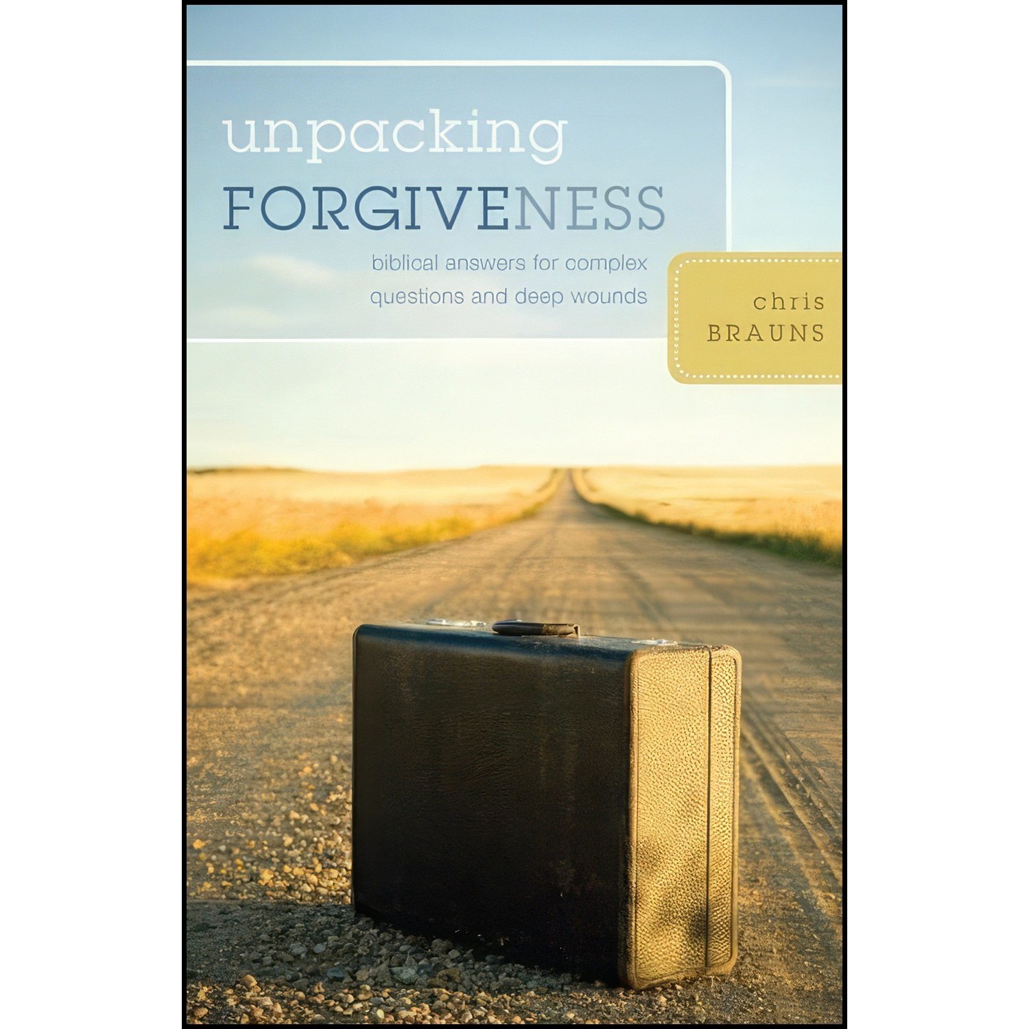 کتاب زبان اصلی Unpacking Forgiveness اثر Chris Brauns