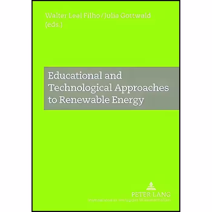 کتاب زبان اصلی Educational and Technological Approaches to Renewable Energy