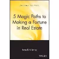 کتاب زبان اصلی  Magic Paths to Making a Fortune in Real Estate انتشارات Wiley