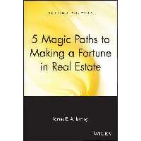 کتاب زبان اصلی Magic Paths to Making a Fortune in Real Estate انتشارات Wiley
