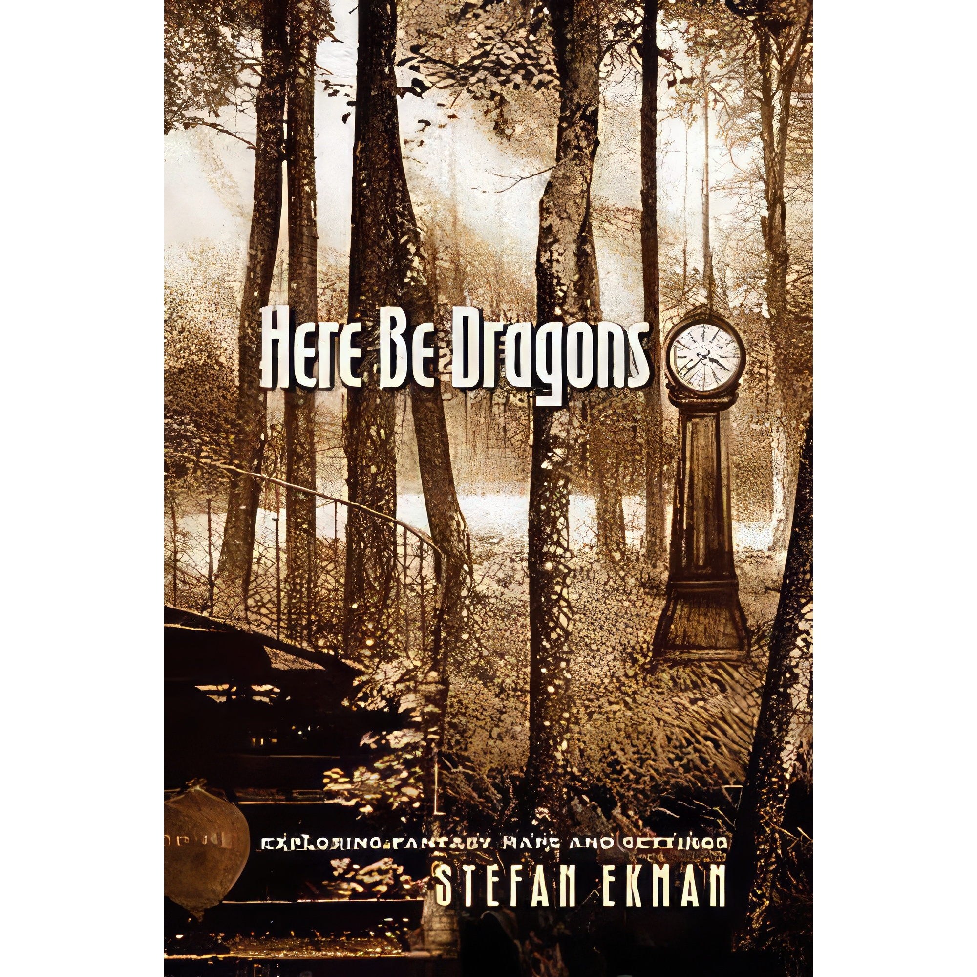 کتاب زبان اصلی Here Be Dragons اثر Stefan Ekman