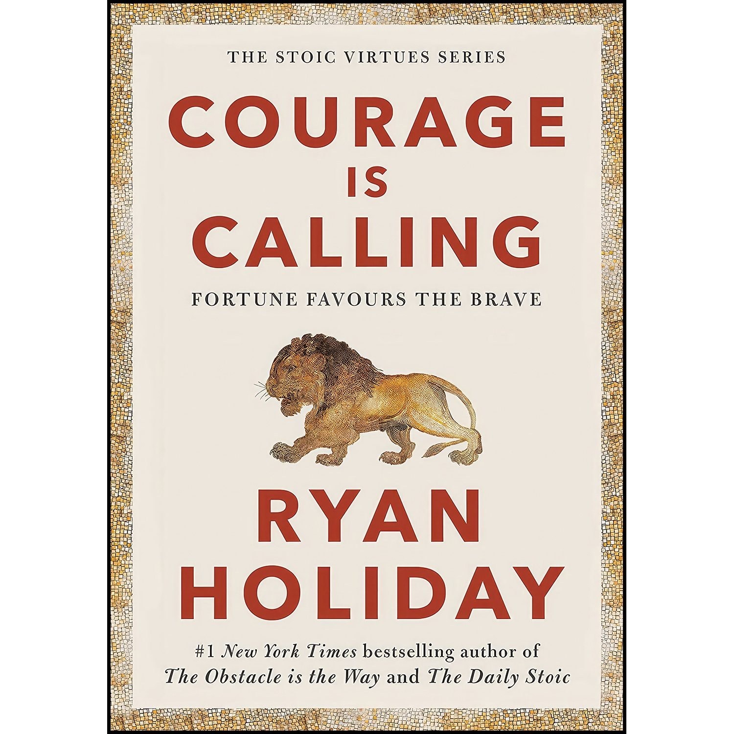 کتاب زبان اصلی Courage Is Calling اثر Ryan Holiday