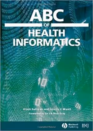 [PDF] دانلود کتاب Abc Of Health Informatics, 2006