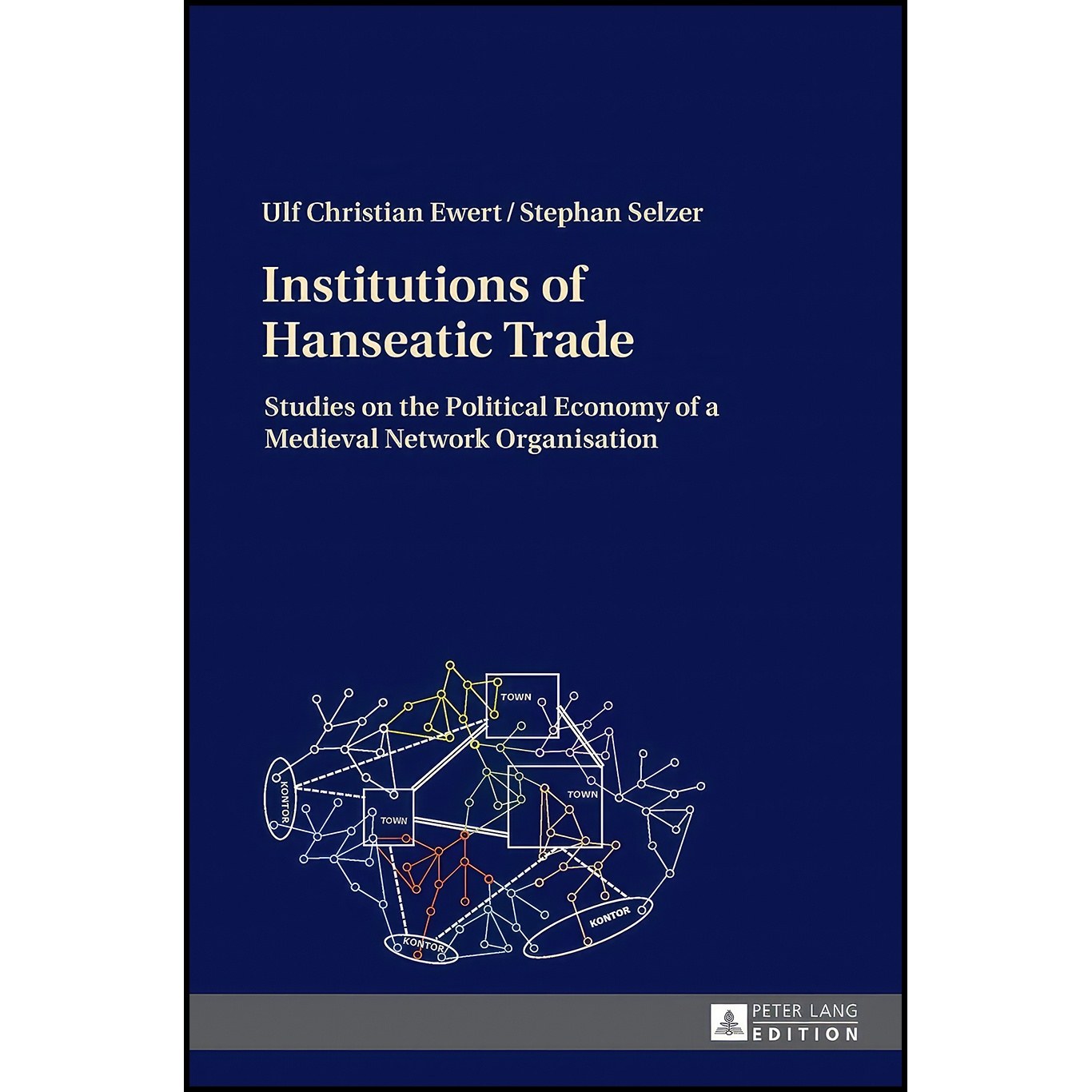 کتاب زبان اصلی Institutions of Hanseatic Trade اثر جمعی از نویسندگان