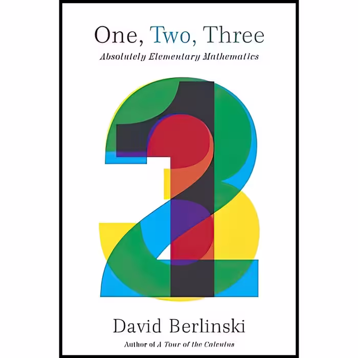 کتاب زبان اصلی One Two Three اثر David Berlinski انتشارات Pantheon