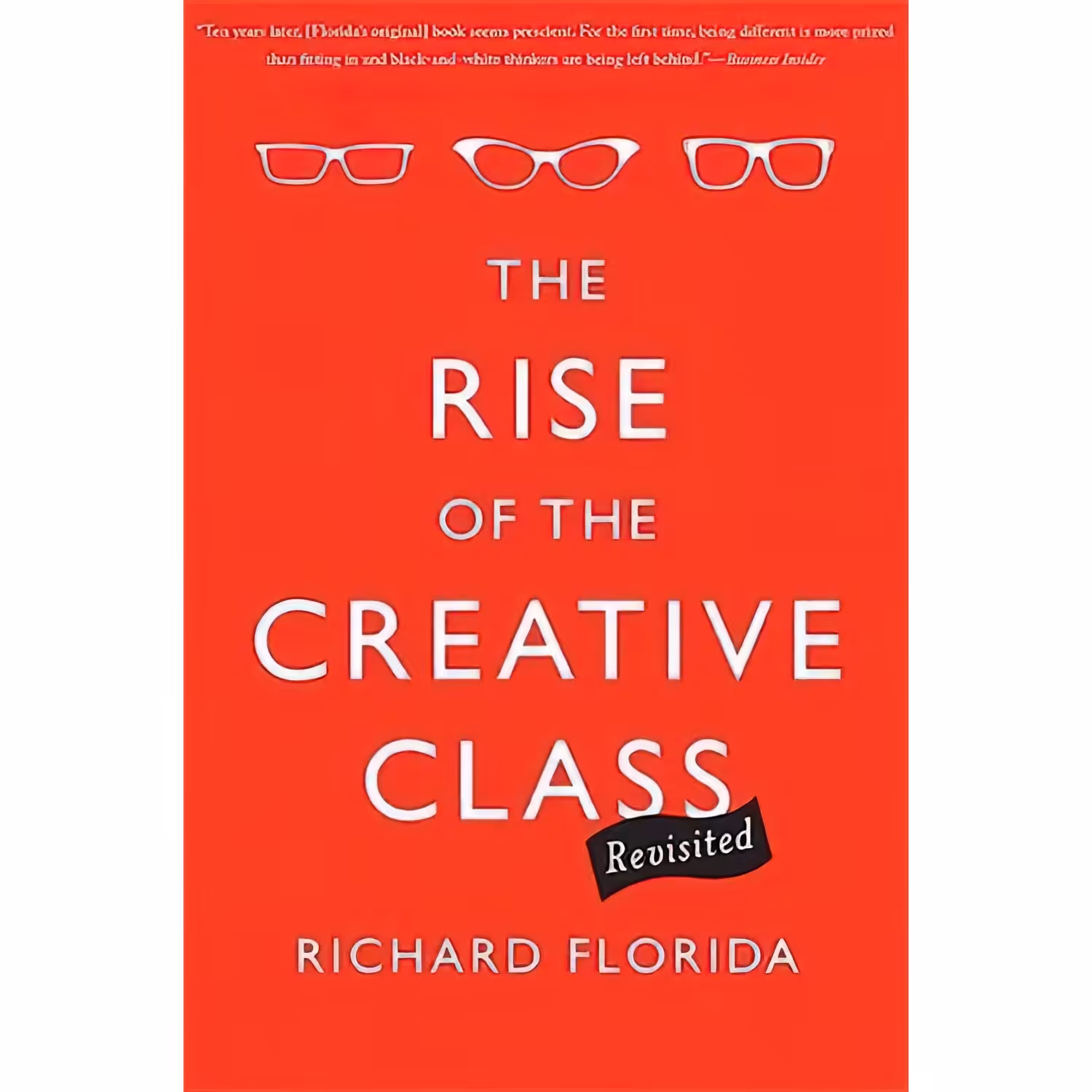 کتاب زبان اصلی The Rise of the Creative ClassRevisited اثر Richard Florida