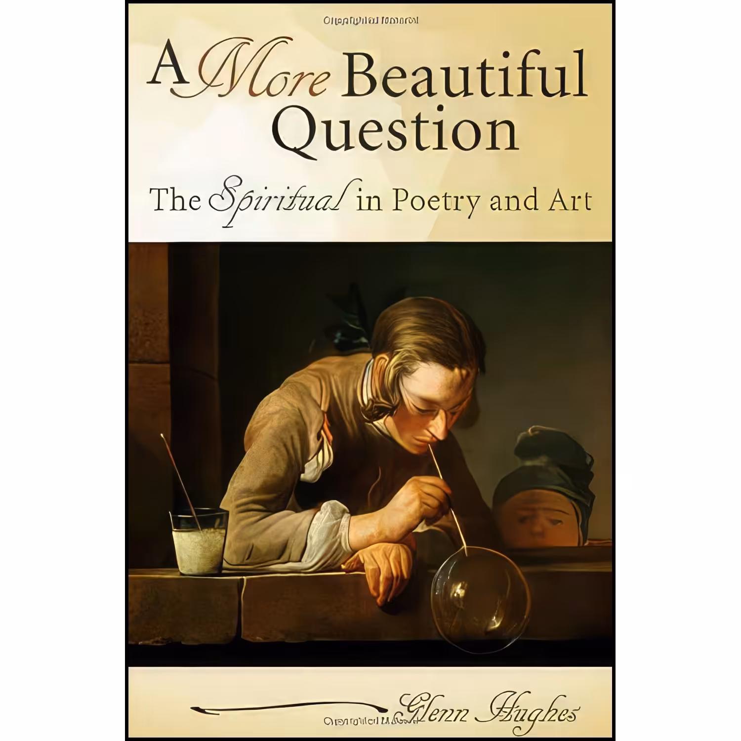 کتاب زبان اصلی A More Beautiful Question اثر Glenn Hughes