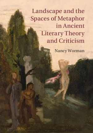 [PDF] دانلود کتاب Landscape And The Spaces Of Metaphor In Ancient Literary Theory And Criticism, 2015;2016