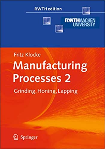  دانلود کتاب Manufacturing Processes 2 - Grinding, Honing, Lapping, 2009 - دانلود کتاب های دانشگاهی