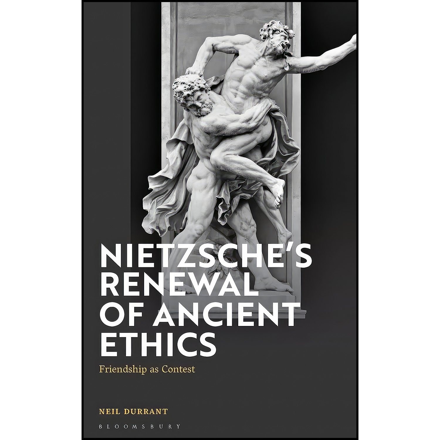 کتاب زبان اصلی Nietzsches Renewal of Ancient Ethics اثر Neil Durrant