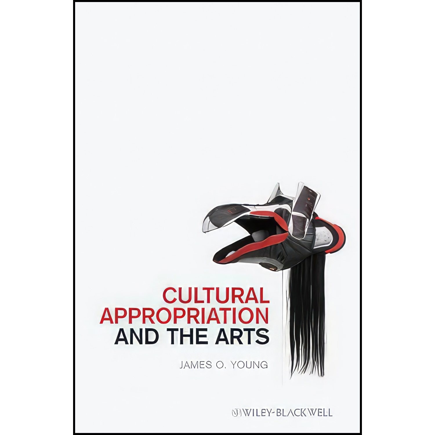 کتاب زبان اصلی Cultural Appropriation and the Arts اثر James O Young