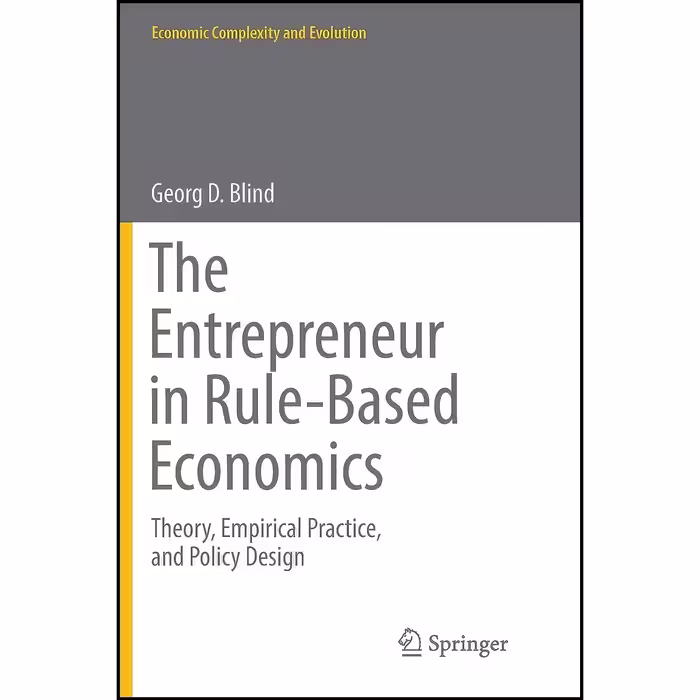 کتاب زبان اصلی The Entrepreneur in RuleBased Economics اثر Georg D Blind