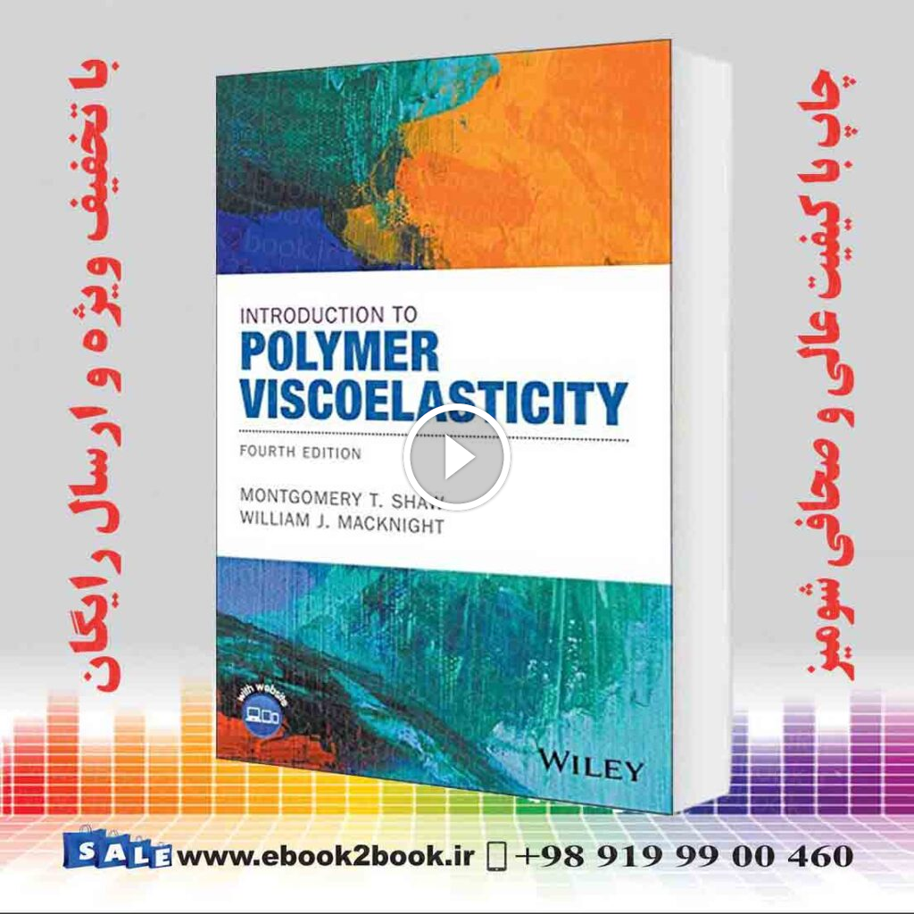 Introduction to Polymer Viscoelasticity 4th Edition