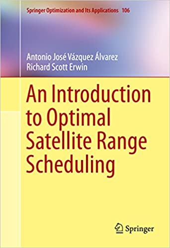 󾕇 دانلود کتاب An Introduction To Optimal Satellite Range Scheduling (Springer Optimization And Its Applications (106)), 2015 - دانلود کتاب های دانشگاهی