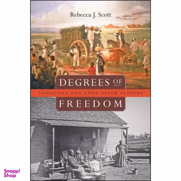 کتاب Degrees of Freedom اثر Rebecca J. Scott انتشارات تازه ها