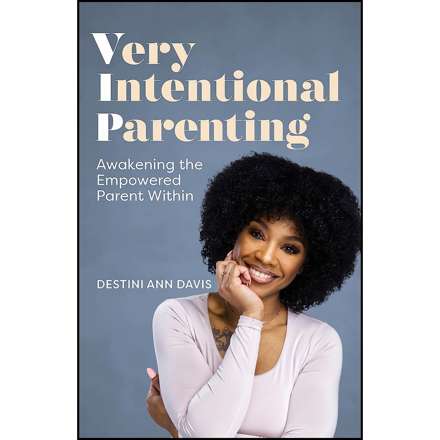 کتاب زبان اصلی Very Intentional Parenting اثر Destini Ann Davis