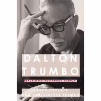 کتاب زبان اصلی Dalton Trumbo اثر Larry CeplairChristopher Trumbo انتشارات تازهها