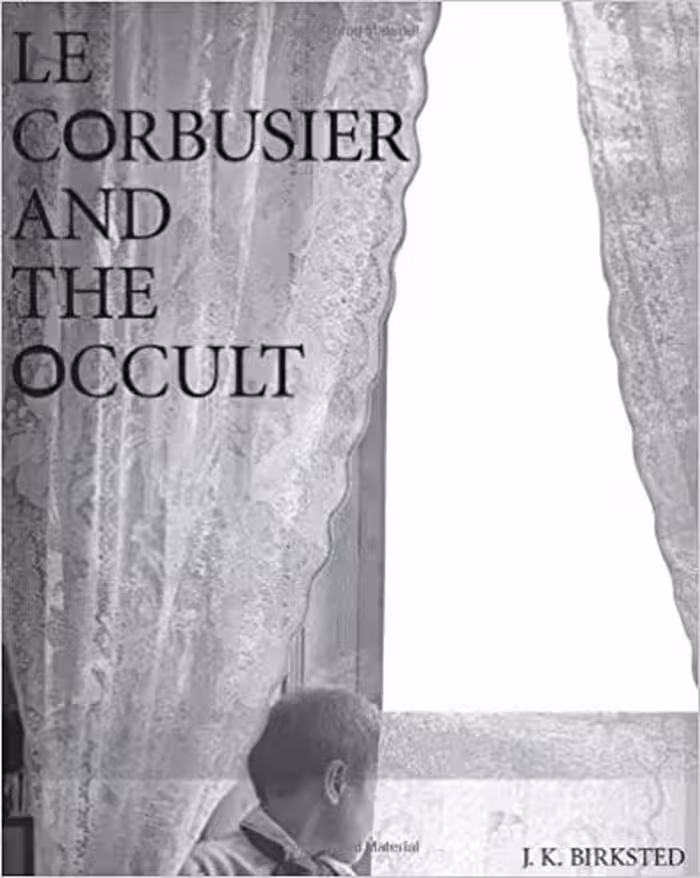 󾕇 دانلود کتاب Le Corbusier And The Occult, 2009 - دانلود کتاب های دانشگاهی