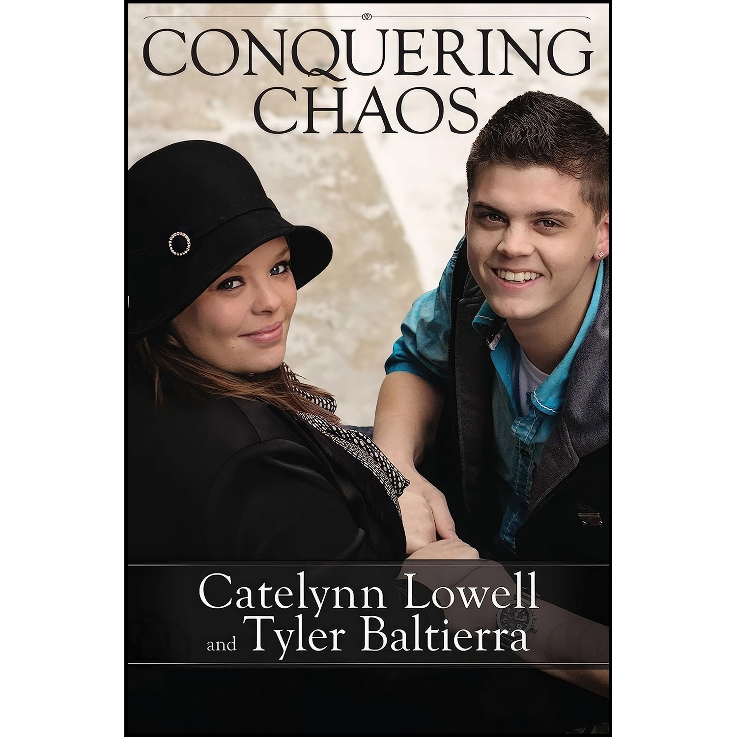 کتاب زبان اصلی Conquering Chaos اثر Catelynn Lowell and Tyler Baltierra