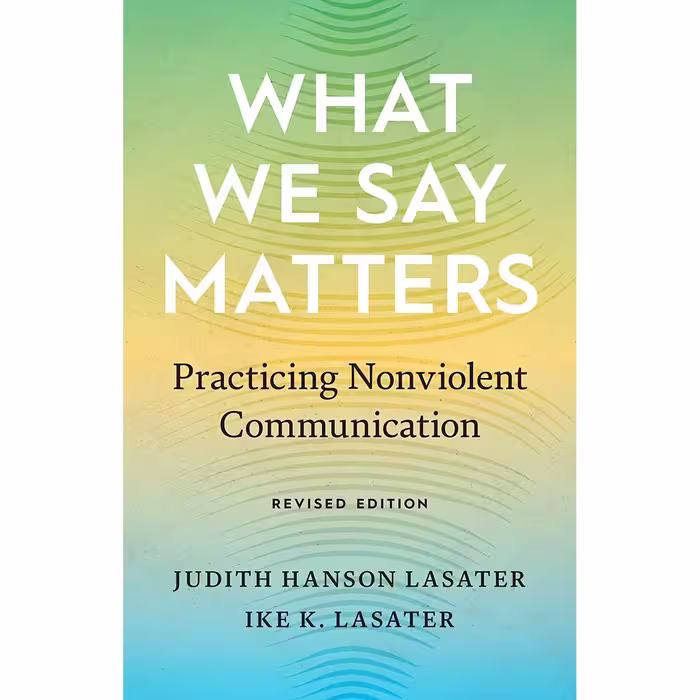 کتاب زبان اصلی What We Say Matters اثر Ike K LasaterJudith Hanson Lasater