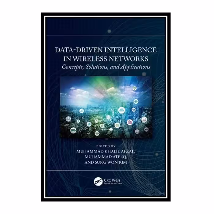 کتاب Data-Driven Intelligence in Wireless Networks