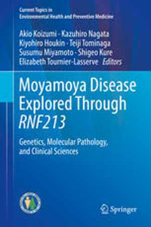 [PDF] دانلود کتاب Moyamoya Disease Explored Through Rnf213 - Genetics, Molecular Pathology, And Clinical Sciences, 2017