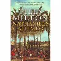کتاب زبان اصلی Nathaniels Nutmeg اثر Giles MiltonGiles Milton انتشارات Sceptre
