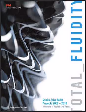󾕇 دانلود کتاب کارهای زاها حدید - Total fluidity - Studio Zaha Hadid projects 2000-2010 - دانلود کتاب های دانشگاهی