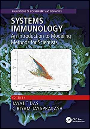 [PDF] دانلود کتاب Systems Immunology - An Introduction To Modeling Methods For Scientists, 2019