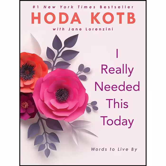 کتاب زبان اصلی I Really Needed This Today اثر Hoda Kotb انتشارات GP Putnams Sons
