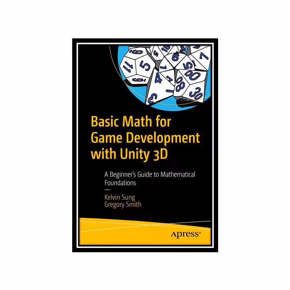 کتاب Basic Math for Game Development with Unity 3D
