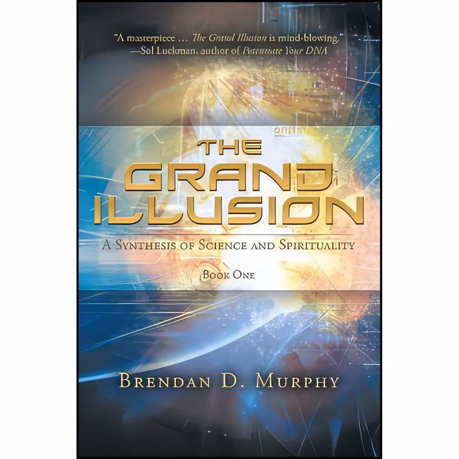 کتاب زبان اصلی The Grand Illusion اثر Brendan D Murphy انتشارات Balboa Press