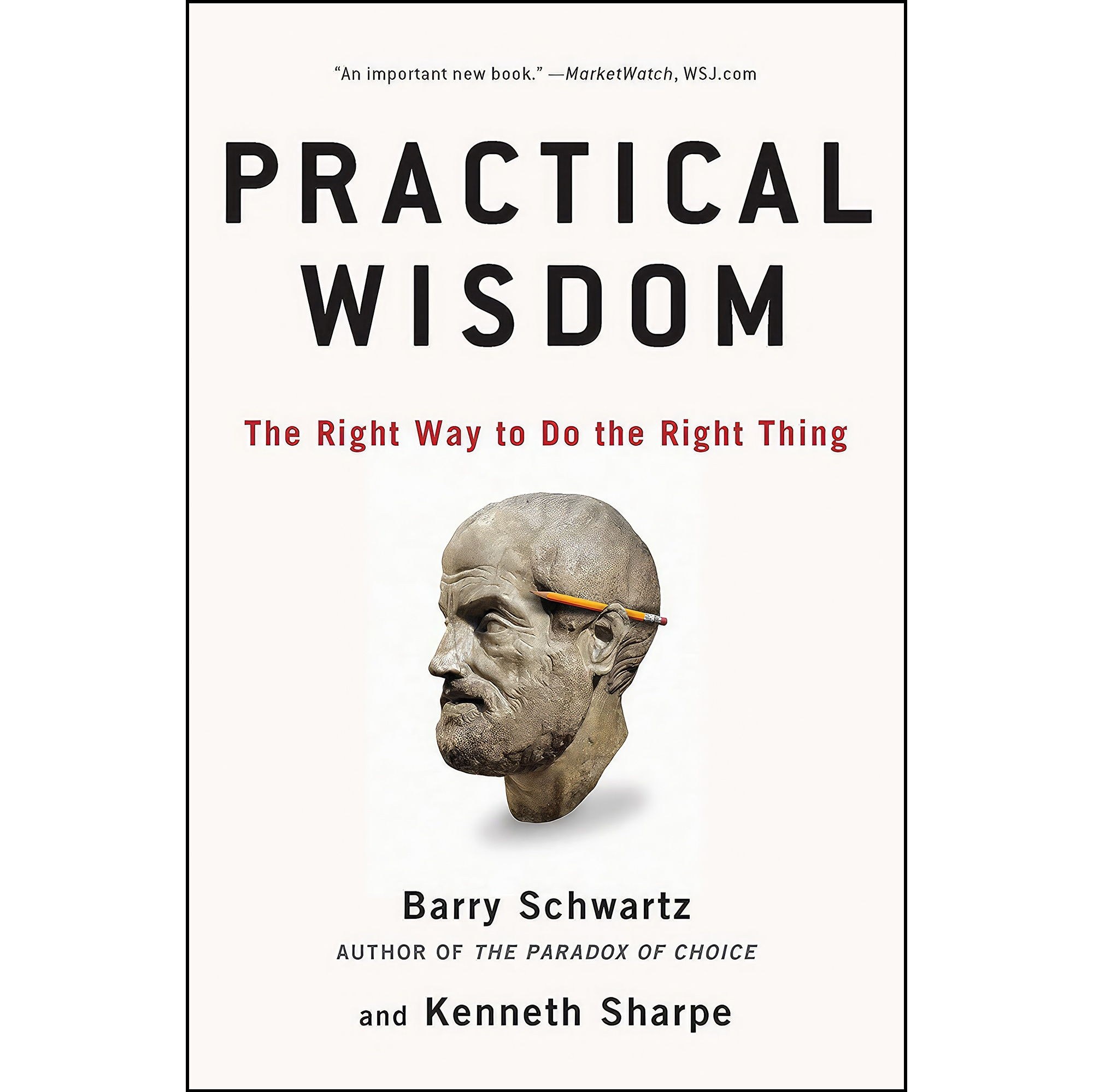 کتاب زبان اصلی Practical Wisdom اثر Barry Schwartz and Kenneth Sharpe
