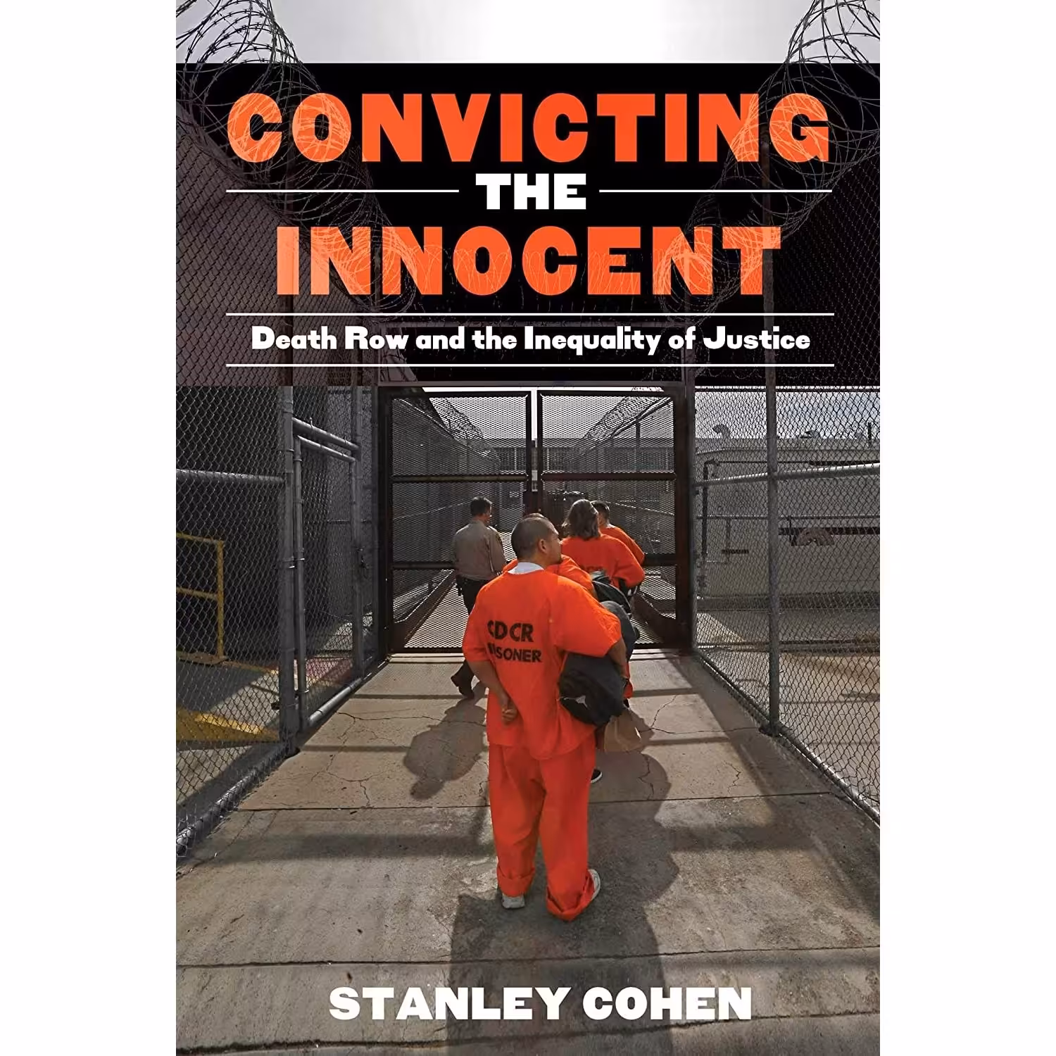 کتاب زبان اصلی Convicting the Innocent اثر Stanley Cohen انتشارات Skyhorse