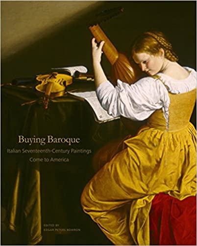  دانلود کتاب Buying Baroque - Italian Seventeenth-Century Paintings Come To America, 2017 - دانلود کتاب های دانشگاهی