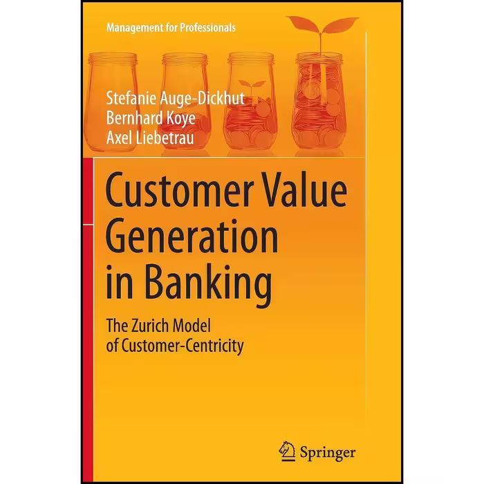 کتاب زبان اصلی Customer Value Generation in Banking اثر جمعی از نویسندگان