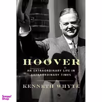 کتاب Hoover اثر Kenneth Whyte انتشارات Knopf