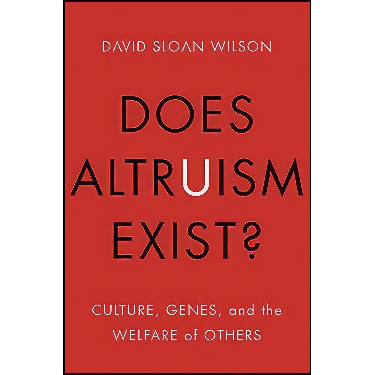 کتاب زبان اصلی Does Altruism Existn اثر David Sloan Wilson