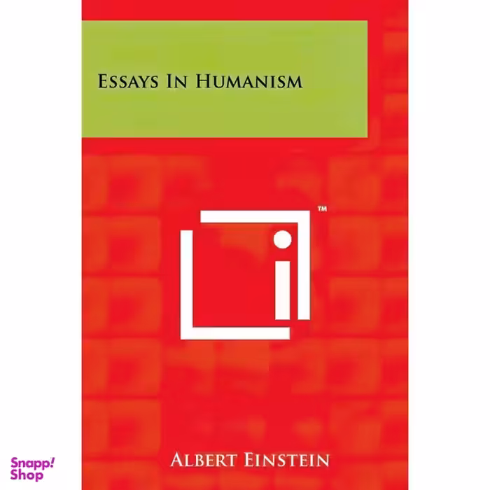 کتاب Essays in Humanism اثر Albert Einstein انتشارات Literary Licensing, LLC