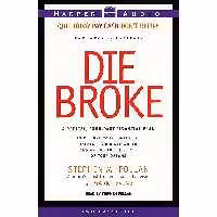 کتاب زبان اصلی Die Broke  اثر جمعی از نویسندگان انتشارات HarperAudio