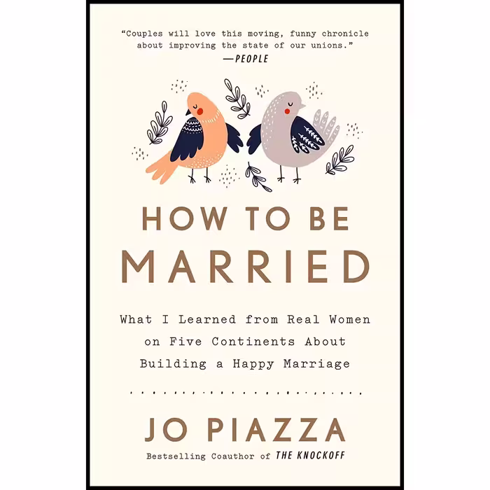 کتاب زبان اصلی How to Be Married اثر Jo Piazza انتشارات Harmony