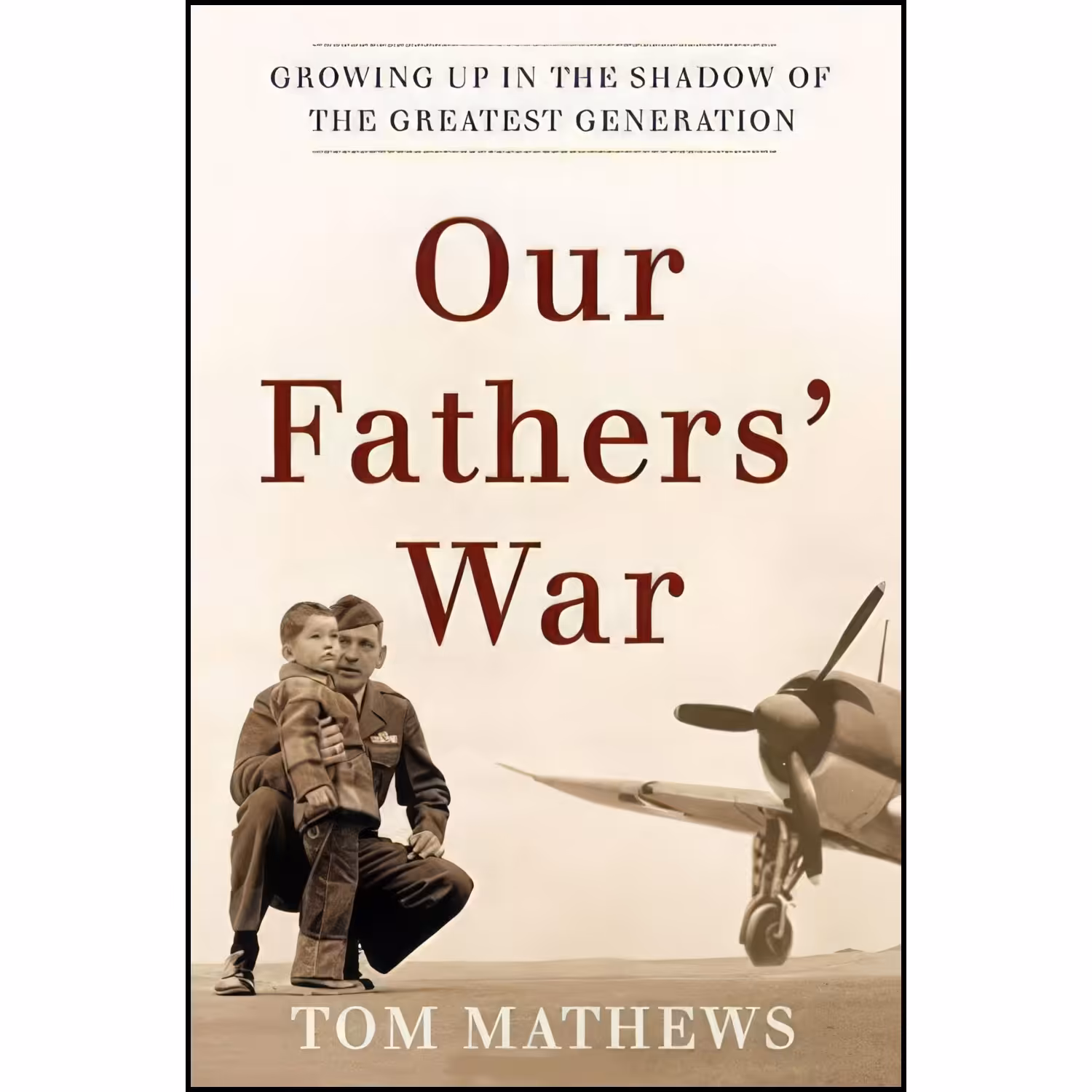 کتاب زبان اصلی Our Fathers War اثر Tom Mathews