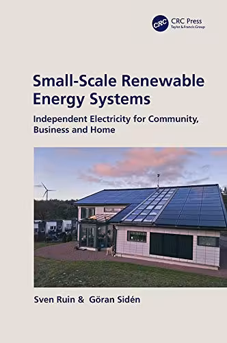 󾕇 دانلود کتاب Small-Scale Renewable Energy Systems - Independent Electricity For Community, Business And Home, 2020 - دانلود کتاب های دانشگاهی